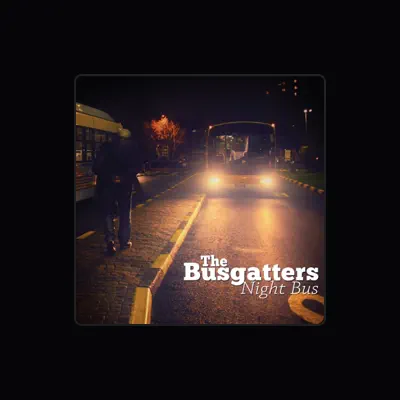 Listen to The Busgatters, watch music videos, read bio, see tour dates & more!