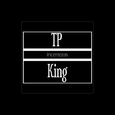 Listen to TP King, watch music videos, read bio, see tour dates & more!