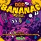Bananas (Juyen Sebulba Remix) - D.O.D lyrics