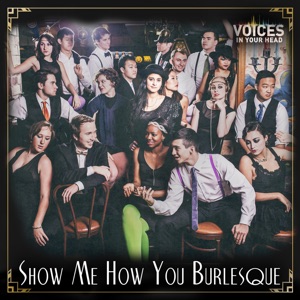Show Me How You Burlesque - Single