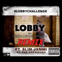 Lobby (Remix) [feat. Slim Jxmmi] - Single - 821