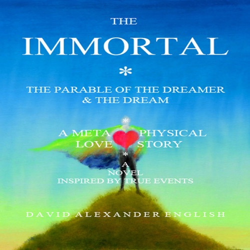 The Immortal: The Parable of the Dreamer & the Dream (Unabridged) cover