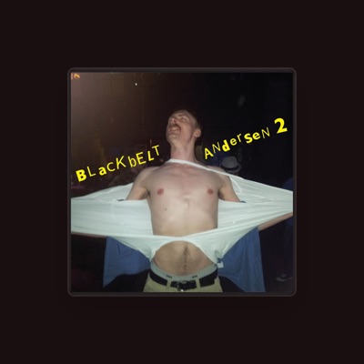 Listen to Blackbelt Andersen, watch music videos, read bio, see tour dates & more!
