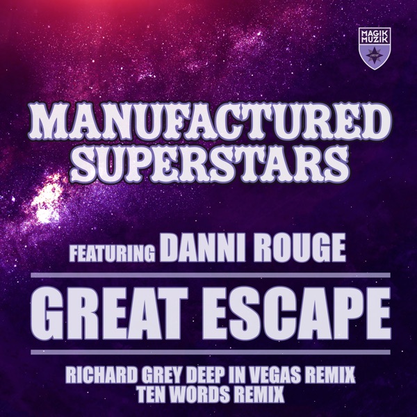 Great Escape (feat. Danni Rouge) [Richard Grey Deep in Vegas Remix + Ten Words Remix] - Single