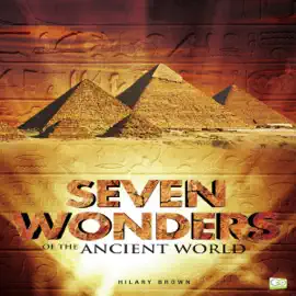 Seven Wonders of the Ancient World (Unabridged)