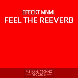 Feel the Reeverb - EP