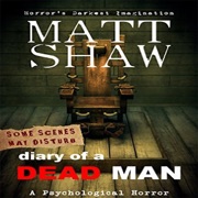 Diary of a Dead Man: The Final Thoughts of Ed Boothe (Unabridged) - Matt Shaw