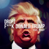 F**k Donald Trump (feat. Mobby) artwork