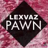 Stream & download Pawn - Single