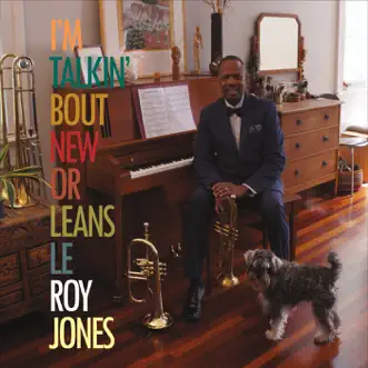 I'm Talkin' Bout New Orleans by Leroy Jones song reviws