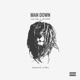 Man down feat Rah Rhythm P 90 King Lorde Single