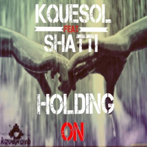 Holding On (feat. Shatti)