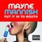 Put It in Yo Mouth - Mayne Mannish lyrics