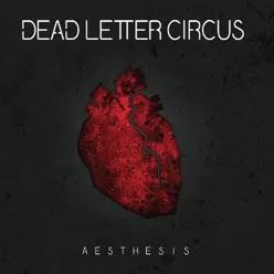 Aesthesis - Dead Letter Circus Aesthesis - Dead Letter Circus