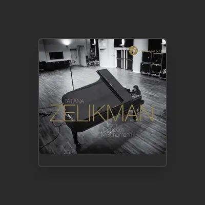 Listen to Tatiana Zelikman, watch music videos, read bio, see tour dates & more!
