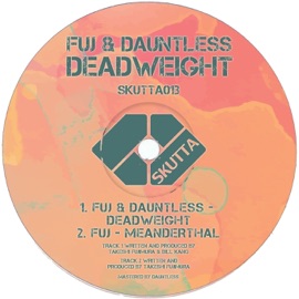 Deadweight Fuj & Dauntless