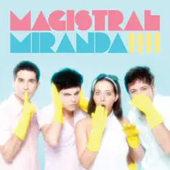 Magistral - Miranda!