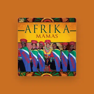 Listen to Afrika Mamas, watch music videos, read bio, see tour dates & more!