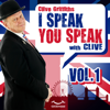 I speak you speak with Clive Vol. 1 - Clive Griffiths