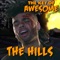The Hills - Parody of the Weeknd's 