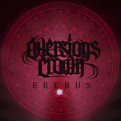 Erebus - Single - Aversions Crown