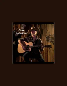 Escucha a Josh Hawkins, mira vídeos musicales, lee la biografía, consulta fechas de giras y mucho más.