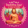 Buddha-Bar: Trip to India - Buddha Bar
