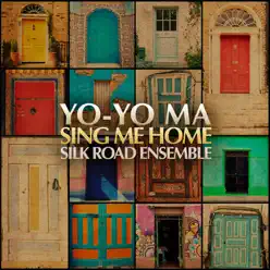 Sing Me Home - Yo-Yo Ma Sing Me Home - Yo-Yo Ma