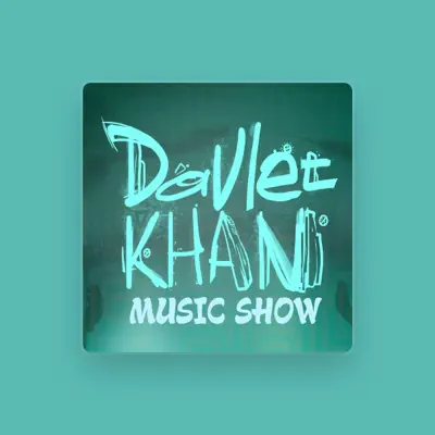 收听 Davlet Khan、观看音乐视频、阅读小传、查看巡演日期等 ！