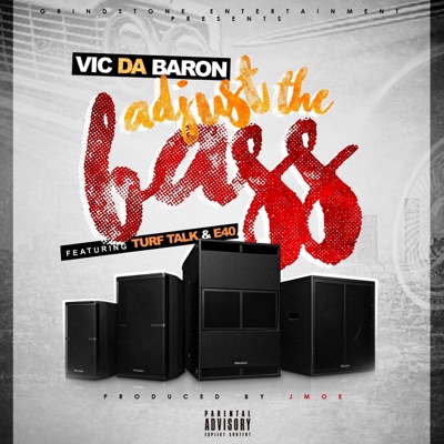 Adjust the Bass (feat. E-40, Turf Talk) - Single