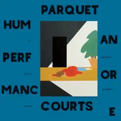 Human Performance - Parquet Courts