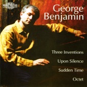 Benjamin: Three Inventions, Upon Silence, Sudden Time & Octet artwork
