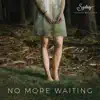 Sydney Bergevin - No More Waiting