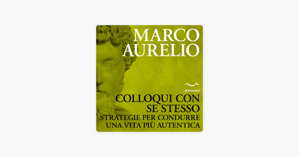 ‎Colloqui con se stesso: Strategie per condurre una vita più autentica