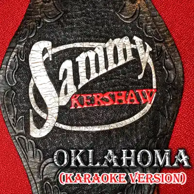 Oklahoma (Karaoke Version) - Single - Sammy Kershaw