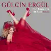 Gülçin Ergül - My One and Only Love