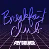 Breakfast Club - Can't Put My Finger on It