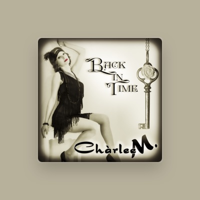Listen to Chàrlee M., watch music videos, read bio, see tour dates & more!