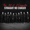 Straight No Chaser