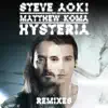 Stream & download Hysteria (feat. Matthew Koma) [Remixes] - EP