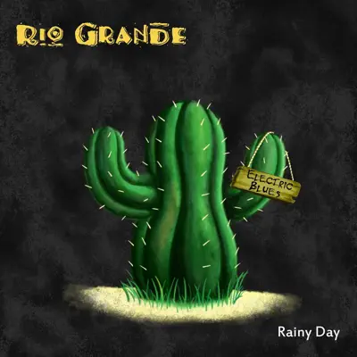 Rainy Day - Rio Grande Rainy Day - Rio Grande