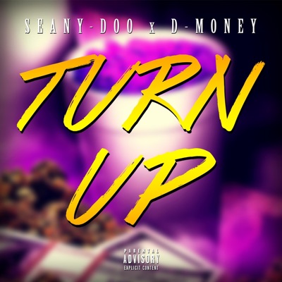 Turn Up (feat. D-Money the Kampaign) - Single