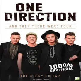 One Direction: And Then There Were Four (Unabridged)