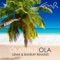 Ola (Lema & Bankay Desert Radio Edit) - Olatunji lyrics