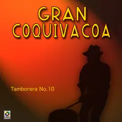 Tamborera No. 10 - Gran Coquivacoa Tamborera No. 10 - Gran Coquivacoa