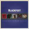 Original Album Series - Blackfoot