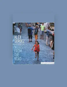 Hör dir Alex Gordez an, schau dir Musikvideos an, lies die Biografie, finde Tourdaten und mehr!