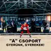 Gyerunk Gyerekek