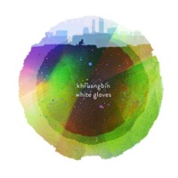 White Gloves - Single - Khruangbin