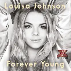 Forever Young - Single - Louisa Johnson Forever Young - Single - Louisa Johnson